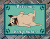 Funny Pug Belly Rub Welcome Mat, Doormat Floormat