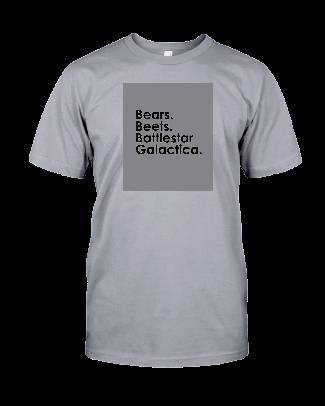 Bears Beets Battlestar Galactica, Unisex T-Shirt